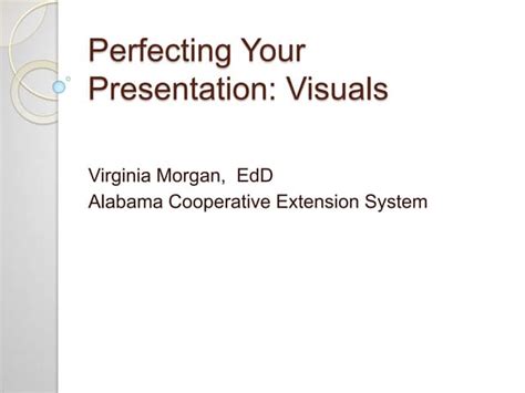 Perfecting Your Visuals