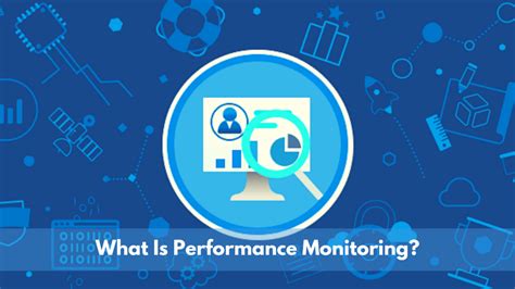 Performance Monitoring and Reporting