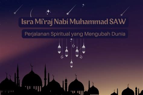 Perjalanan Spiritual Nabi Muhammad SAW