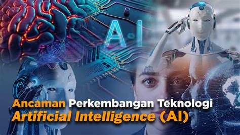 Perkembangan Artificial Intelligence (AI)