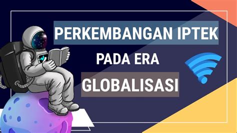 Pengaruh Kemajuan Iptek Terhadap NKRI di Indonesia