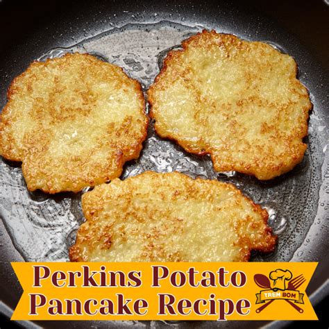 Perkins Potato Pancake Recipe