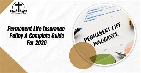 Permanent Life Insurance: Expert Guide And Tips