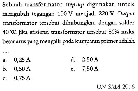 Pernyataan yang Benar tentang Transformator Step Up