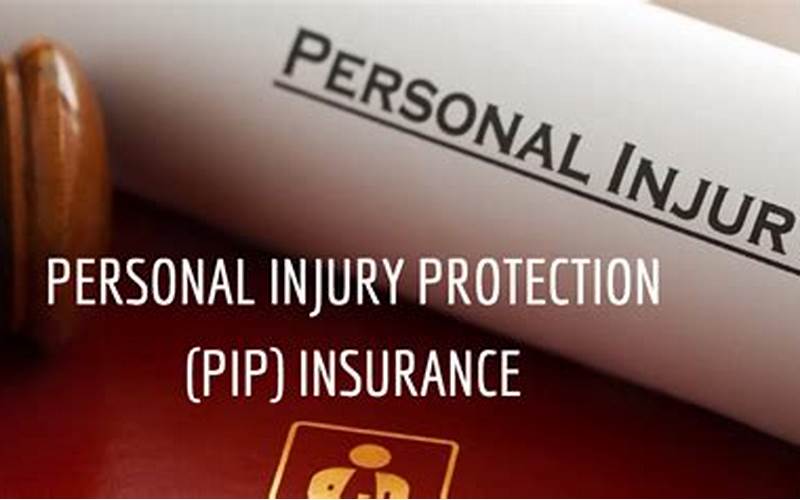 Personal Injury Protection (Pip) Insurance