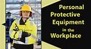 Personal Protective Equipment and Site Safety Planning