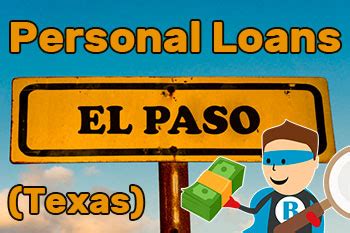 Personal Loans In El Paso Tx Bad Credit