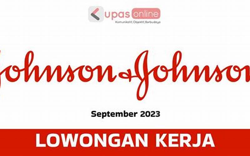 Persyaratan Dan Kualifikasi Johnson & Johnson Indonesia