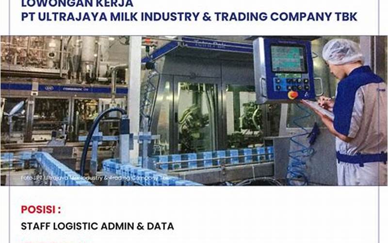 Persyaratan Umum Lowongan Kerja Ultrajaya Milk Industry & Trading Company