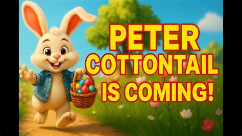 Peter Cottontail Easter Song