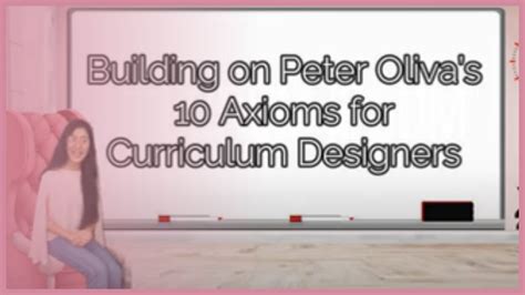 Peter Oliva s 10 Axioms