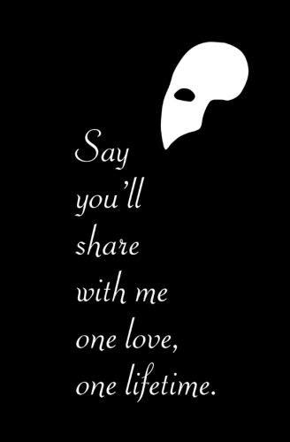 Phantom Of The Opera Quotes
