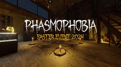 Phasmophobia Easter
