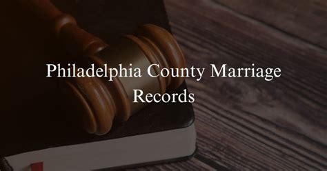 Discover Your Ancestors' Legacies with Philadelphia Marriage Records - Uncover Vital Clues to Their Lives and Histories