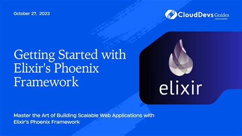 Phoenix Framework Elixir