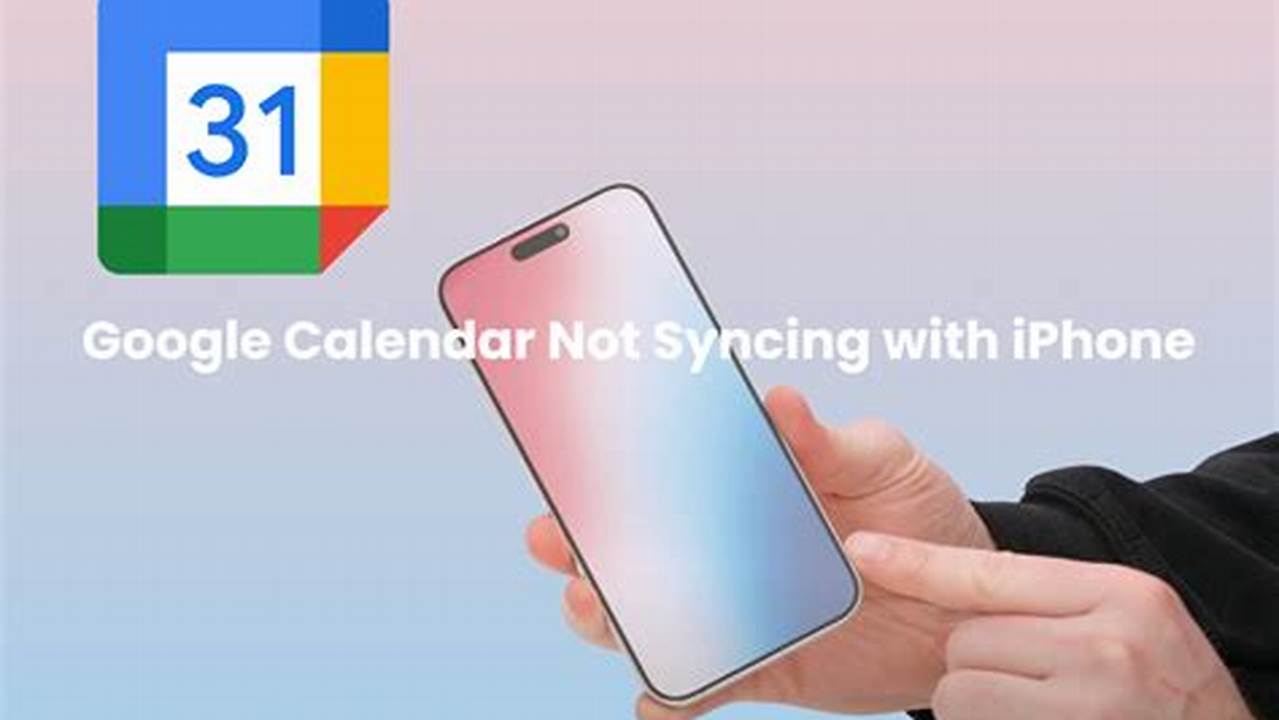 Phone Calendar Not Syncing With Google Calendar
