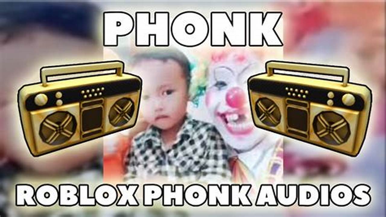 Phonk Music Id Roblox 2025