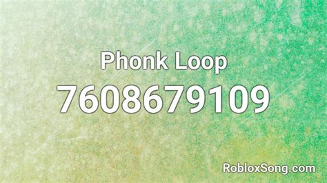 Phonk Loop Roblox ID - Roblox music codes