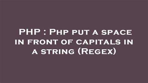 Php put a space in front of capitals in a string (Regex)