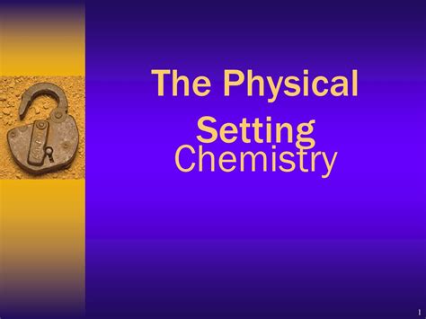 Physical Setting/Chemistry