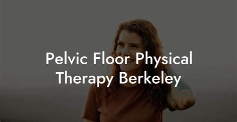 Physical Therapy Exercises Berkeley