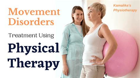 Physical Therapy for Movement Disorders
