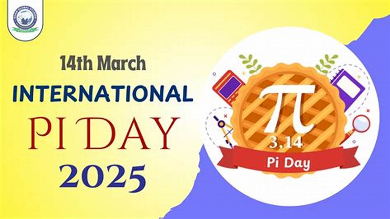 Pi Day 2025 Date And Time