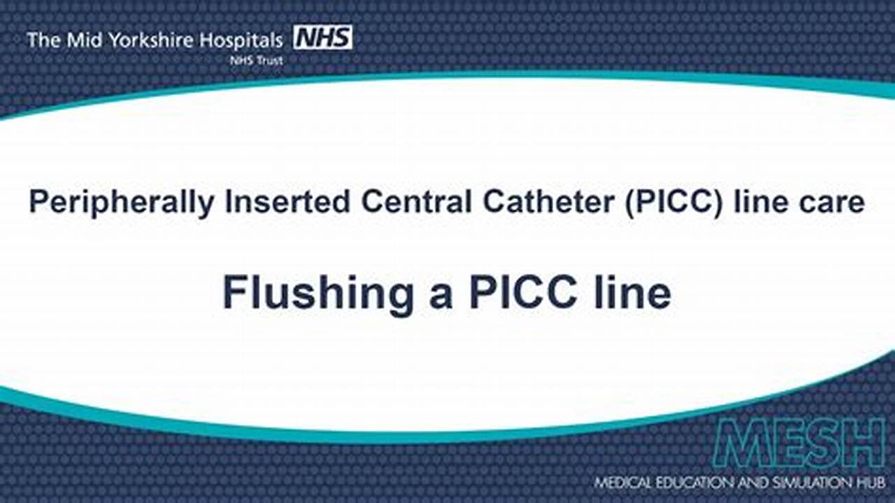 Picc Line Flush Protocol 2024