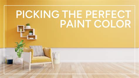 Picking the Perfect Paint