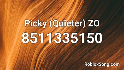 Picky [SPANISH] - Roblox ID