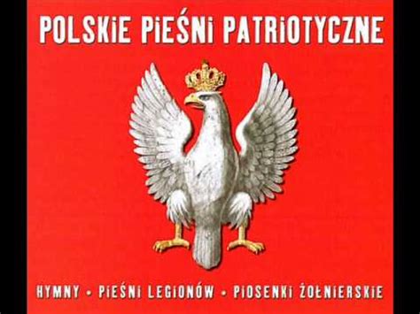 Pieśni Patriotyczne Związane Z Legionami Polskimi
