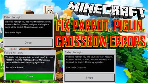 Piglin, Parrot, Crossbow errors