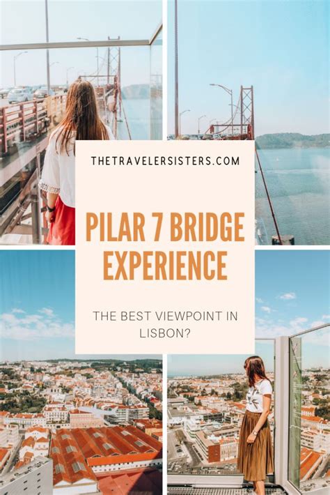 Pilar 7 Bridge Experience Tips