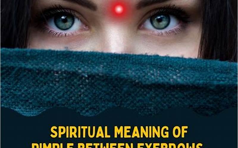 Pimple Between Eyebrows Spiritual Meaning