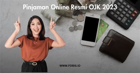 Pinjaman Online OJK 2023 Cepat Cair Bunga Rendah
