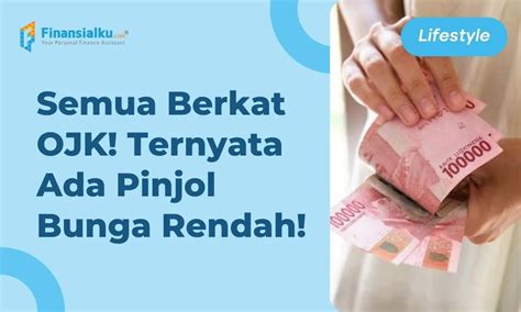 Pinjaman Online Ojk Bunga Rendah 2023