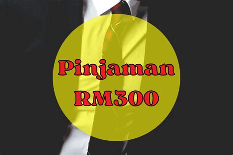 Pinjaman Mudah Tanpa Jaminan 300 Ringgit: Cair dalam 24 Jam!