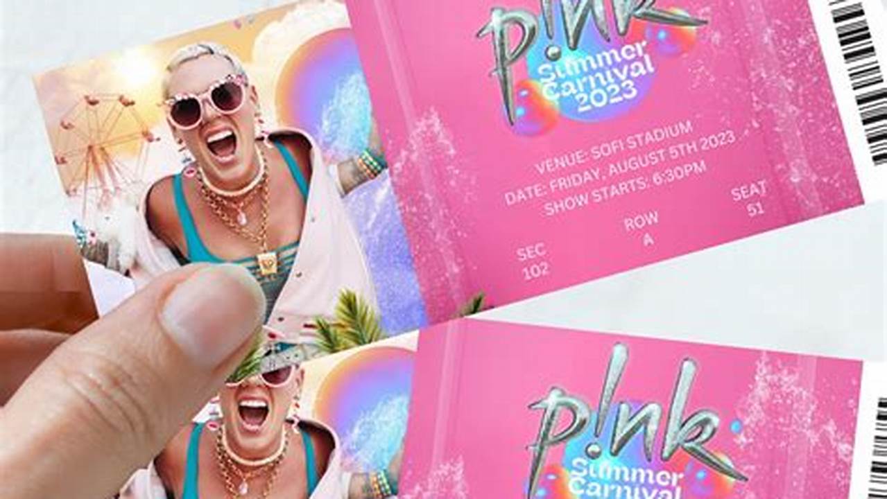 Pink Concert 2024 Ticketmaster Tickets