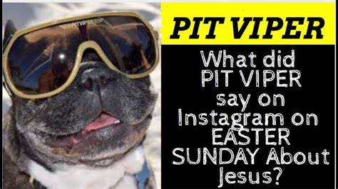 Pit Viper Easter Post