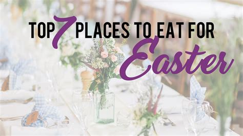 Places To Eat Easter Sunday
