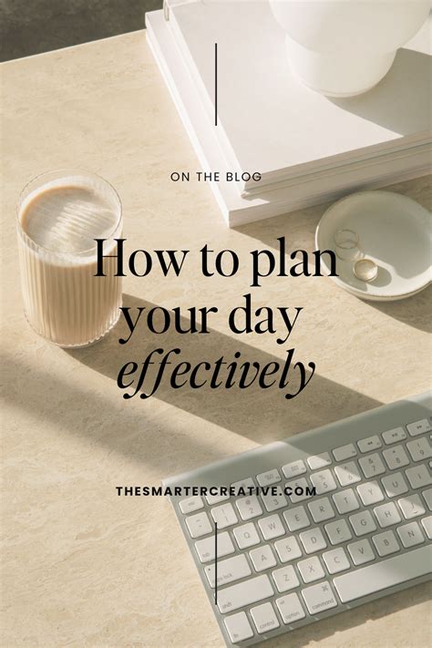 Plan your days effectively