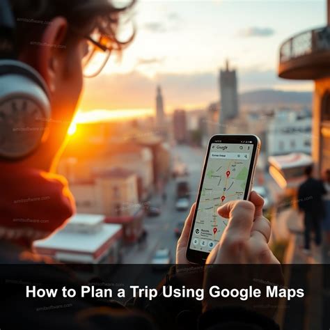 road trip planning using google maps Heath & Alyssa