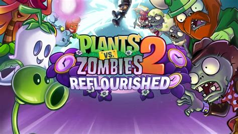 Plants vs Zombies 2 Reflourished MOD APK for android