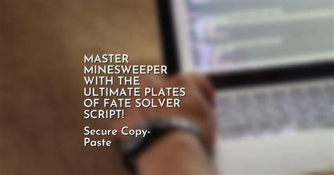 Plates of Fate: Remastered: Minesweeper Solver Scripts | RbxScript