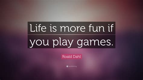 Play The Game Quote