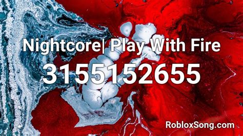 Play With Fire - 【Nightcore】 Roblox ID - Music Code - YouTube