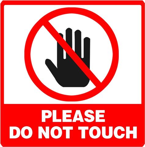 Please Do Not Touch
