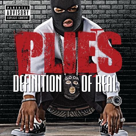 Discover Plies' Authenticity: Definition of Real Album