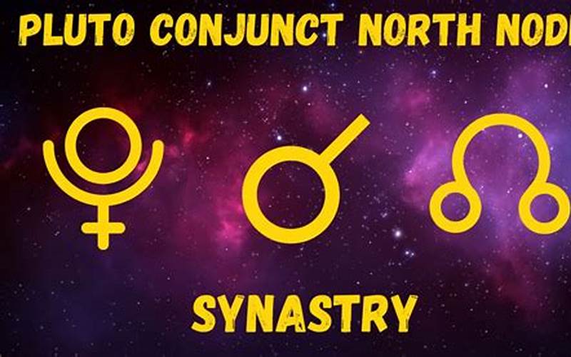 Pluto Conjunct North Node Synastry: The Power of Transformation in Relationships