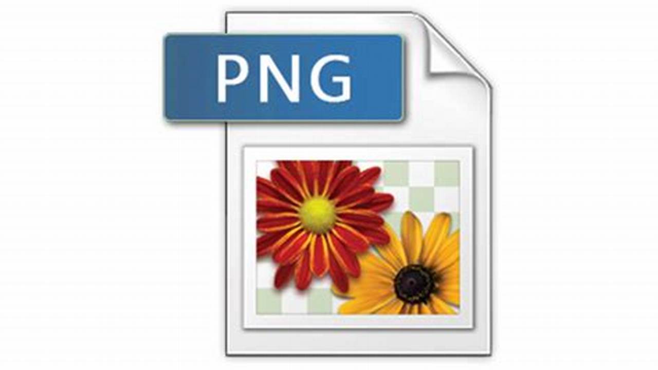Png Stands For Portable Network Graphics, Which Is A File Format Used For., Images